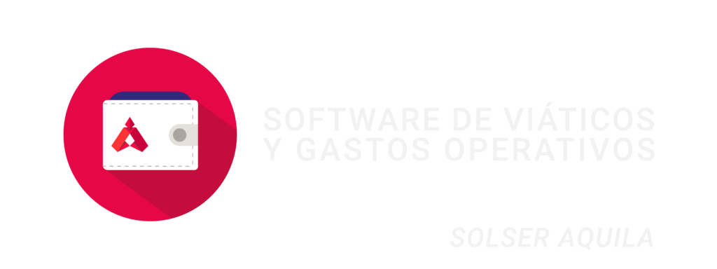 Software de viáticos y gastos operativos SolSer Aquila para control y gestión empresarial"